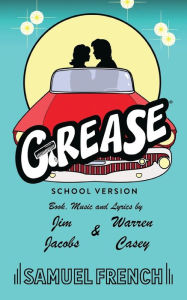 Title: Grease: School Version, Author: Jim Jacobs