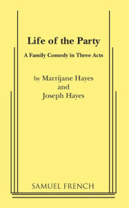 Title: Life of the Party, Author: Joseph Hayes