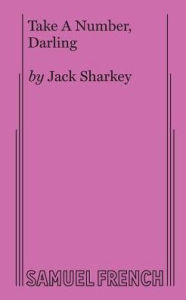 Title: Take A Number, Darling, Author: Jack Sharkey