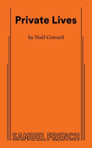 Title: Private Lives, Author: Noël Coward