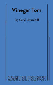 Title: Vinegar Tom, Author: Caryl Churchill