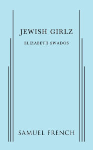 Title: Jewish Girlz, Author: Elizabeth Swados