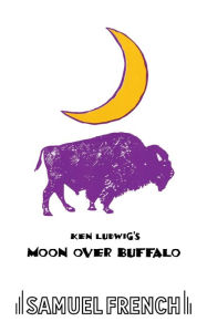 Title: Moon Over Buffalo, Author: Ken Ludwig