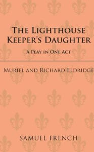 The Lighthouse Keeper's Daughter: A Play in One ACT