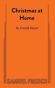Title: Christmas at Home, Author: Joseph Hayes