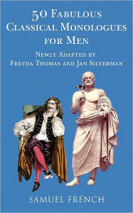 Title: 50 Fabulous Classical Monologues for Men, Author: Freyda Thomas