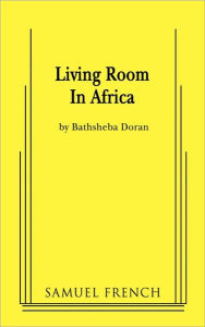 Title: Living Room in Africa, Author: Bathsheba Doran