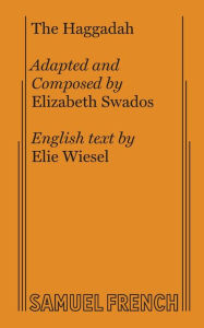 Title: The Haggadah, Author: Elizabeth Swados