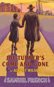 Title: Joe Turner's Come and Gone, Author: August Wilson