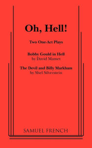 Title: Oh, Hell!: Two One Act Plays, Author: David Mamet