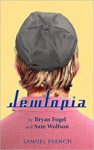 Title: Jewtopia, Author: Bryan Fogel