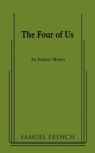 Title: The Four of Us, Author: Itamar Moses
