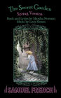 The Secret Garden - Spring Version