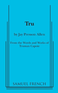 Title: Tru, Author: Jay Presson Allen