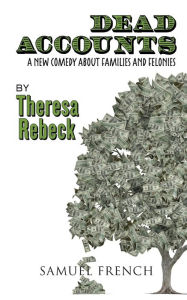 Title: Dead Accounts, Author: Theresa Rebeck