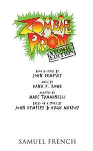 Title: Zombie Prom: Atomic Edition, Author: John Dempsey