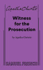 Witness for the Prosecution: A Play in Three Acts