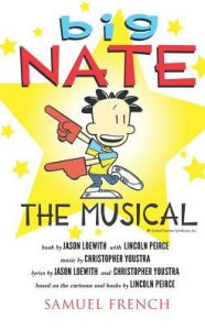 Title: Big Nate: The Musical, Author: Lincoln Peirce