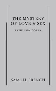 Title: The Mystery of Love & Sex, Author: Bathsheba Doran