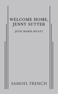 Title: Welcome Home, Jenny Sutter, Author: Julie Marie Myatt