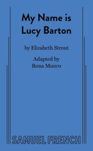 Title: My Name is Lucy Barton, Author: Rona Munro