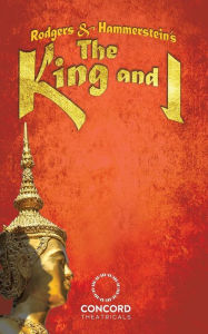 Title: Rodgers & Hammerstein's The King and I, Author: Richard Rodgers