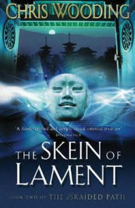 The Skein of Lament (Braided Path Series #2)