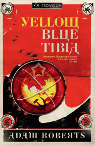 Title: Yellow Blue Tibia: A Novel, Author: Adam Roberts