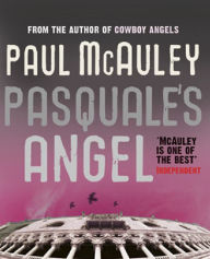 Title: Pasquale's Angel, Author: Paul McAuley