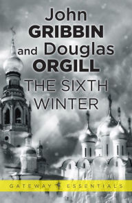 Title: The Sixth Winter, Author: John Gribbin