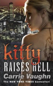 Kitty Raises Hell (Kitty Norville Series #6)
