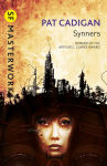 Alternative view 2 of Synners: The Arthur C Clarke award-winning cyberpunk masterpiece for fans of William Gibson and THE MATRIX