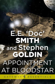 Title: Appointment at Bloodstar: Family d'Alembert Book 5, Author: E.E. 'Doc' Smith