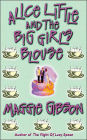 Alice Little and the Big Girl's Blouse