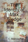 The Identity Of Max Sledge