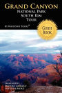 Grand Canyon National Park South Rim Tour Guide Book