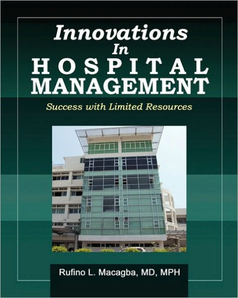 Innovations in Hospital Management: Success with Limited Resources