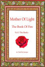 Mother of Light:The Book of Fire Vol 1 The Bardo