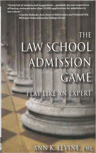 The Law School Admission Game: Play Like an Expert