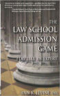 The Law School Admission Game: Play Like an Expert