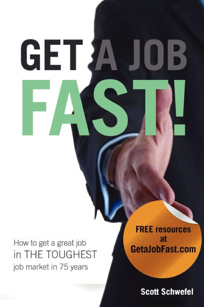 get-a-job-fast-by-scott-schwefel-paperback-barnes-noble