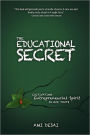The Educational Secret: Cultivating Entrepreneurial Spirit in Our Youth