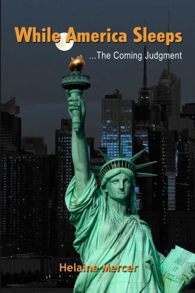 While America Sleeps...The Coming Judgment