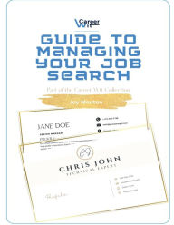 Title: Guide to Managing Your Job Search, Author: Joy Mouton