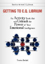 Getting To E.Q. Librium Workbook
