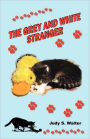 The Grey And White Stranger