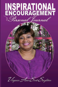 Inspirational Encouragment and Personal Journal