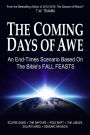 The Coming Days of Awe: An End-Times Scenario Based on the Bible's Fall Feasts