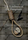 The Kindness of the Hangman: Even in Hell, There is Hope