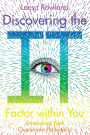 Discovering the It Factor within You: Developing Your Charismatic Personality